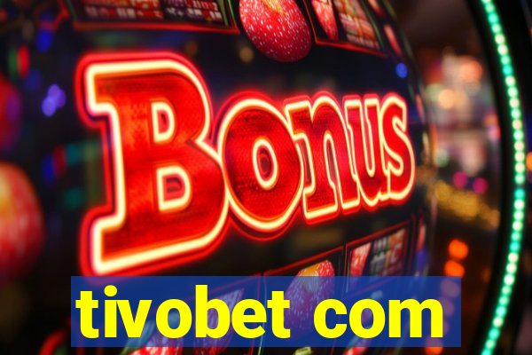 tivobet com